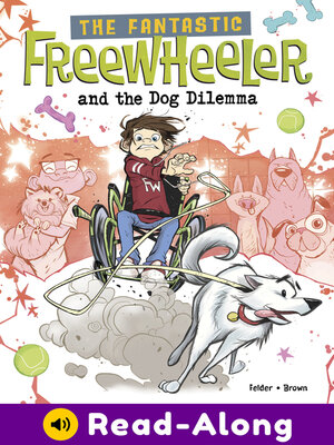 cover image of The Fantastic Freewheeler and the Dog Dilemma